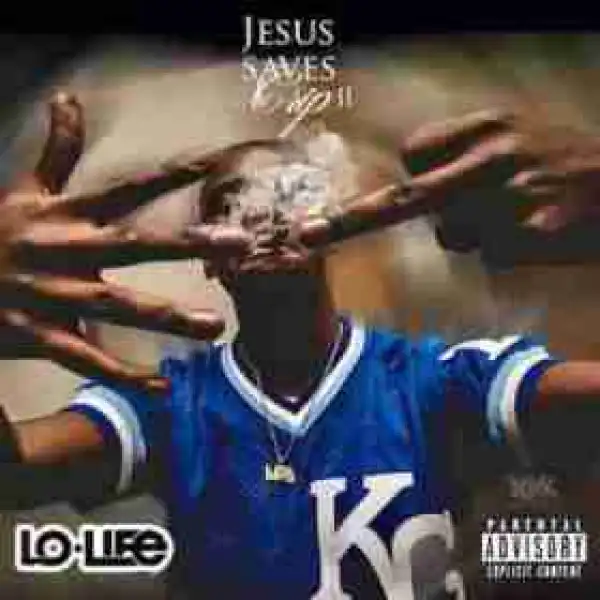 Jesus Saves I Crip 2 BY LoLife Blacc